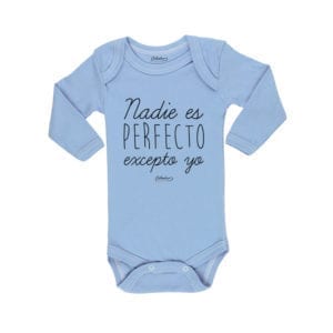 Ropa Bebe Body Calambur 100% algodón Moda Infantil Nadie Es Perfecto Excepto Yo