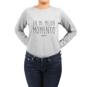 Polerón Mujer Calambur 100% algodón Mensaje Divertido Estampado En Mi Mejor Momento