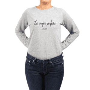 Polerón Mujer Calambur 100% algodón Mensaje Divertido Estampado La Mujer Perfecta