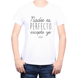 Polera Hombre Calambur 100% algodón Mensaje Divertido Estampado Nadie Es Perfecto Excepto Yo