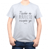 Polera Hombre Calambur 100% algodón Mensaje Divertido Estampado Nadie Es Perfecto Excepto Yo