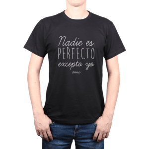Polera Hombre Calambur 100% algodón Mensaje Divertido Estampado Nadie Es Perfecto Excepto Yo