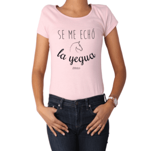 Polera Mujer Calambur 100% algodón Mensaje Divertido Estampado Se Me Echo La Yegua