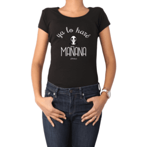 Polera Mujer Calambur 100% algodón Mensaje Divertido Estampado Ya Lo Haré Mañana