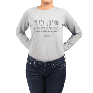 Polerón Mujer Calambur 100% algodón Mensaje Divertido Estampado Ya Voy Llegando