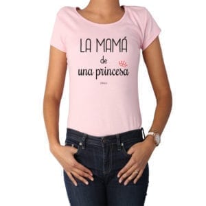 Polera Mujer Calambur 100% algodón diseño La Mamá de una princesa rosada