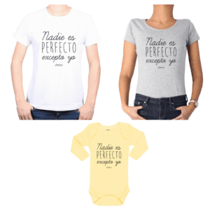 Conjunto Nadie es perfecto excepto yo Polera y Body Calambur 100% algodón modelo Papá Mamá Bebé