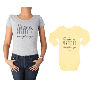 Conjunto Nadie es perfecto excepto yo Polera y Body Calambur 100% algodón modelo Mamá Bebé